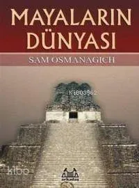 Mayaların Dünyası