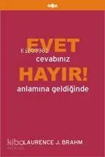Evet Cevabınız Hayır! Anlamına Geldiğinde