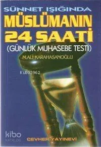 Sünnet Işığında Müslümanın 24 Saati