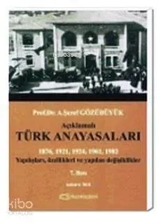 Açıklamalı Türk Anayasaları