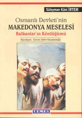 Osmanlı Devletinin Makedonya Meselesi