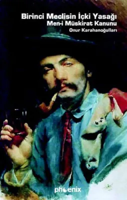 Birinci Meclisin İçki Yasağı