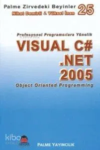 Zirvedeki Beyinler 25 Visual C .Net 2005 Object Orianted Programming