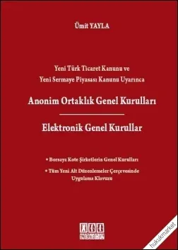 Anonim Ortaklık Genel Kurulları - Elektronik Genel Kurullar