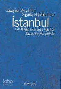 Jaques Pervititich Sigorta Haritalarında İstanbul  (Ciltli)