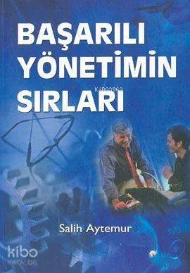 Başarılı Yönetimin Sırları