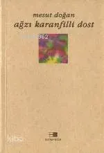 Ağzı Karanfilli Dost