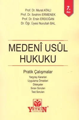 Medeni Usul Hukuku Pratik Çalışmalar 7.BASKI Nurullah Bal