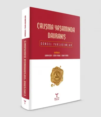 ÇALIŞMA YAŞAMINDA DAVRANIŞ Aşkın Keser
