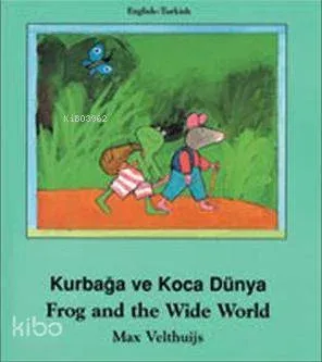 Kurbağa ve Koca Dünya