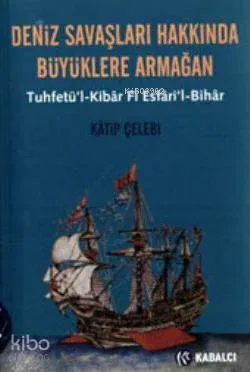 Deniz Savaşları Hakkında Büyüklere Armağan