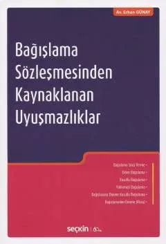Bağışlama Sözleşmesinden Kaynaklanan Uyuşmazlıklar Av. Av. Erhan Günay Bağışlama Sözleşmesinden Kaynaklanan Uyuşmazlıklar Av. Av. Erhan Günay