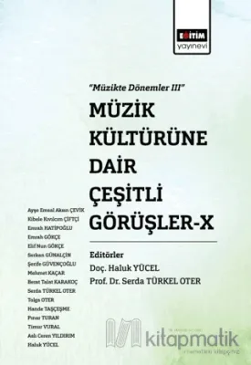 Müzik Kültürüne Dair Çeşitli Görüşler - X