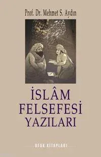 İslâm Felsefesi Yazıları