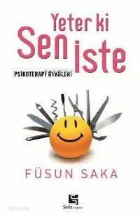 Yeter ki Sen İste