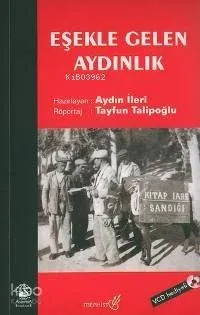 Eşekle Gelen Aydınlık