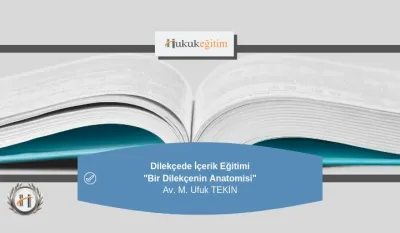 Dilekçede İçerik Video Eğitimi