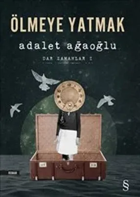 Ölmeye Yatmak : Dar Zamanlar 1
