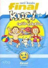 Tatil Kitabı - Kuçi'yle Tatile Çıkalım (4-5 Yaş)