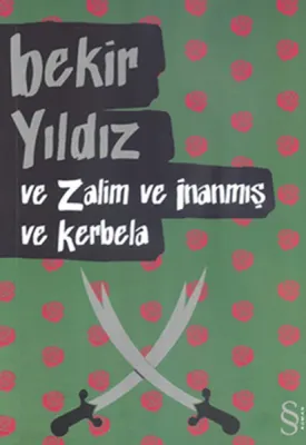 ve Zalim ve İnanmış ve Kerbela