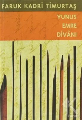 Yunus Emre Divanı Faruk Kadri Timurtaş