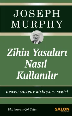 Zihin Yasaları Nasıl Kullanılır Joseph Murphy