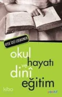 Okul Hayatı ve Dinî Eğitim