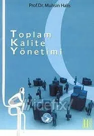 Toplam Kalite Yönetimi %10 indirimli Muhsin Halis