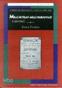 Milli İktisat - Milli Burjuvazi