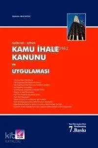 Açıklamalı-İçtihatlı Kamu İhale Kanunu ve Uygulaması