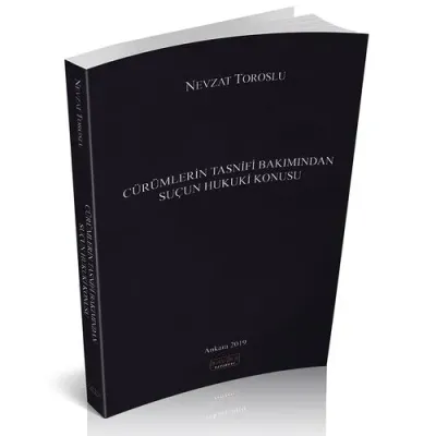 Cürümlerin Tasnifi Bakımından Suçun Hukuki Konusu