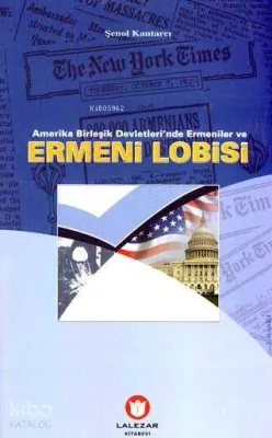 Amerika Birleşik Devletleri'nde Ermeniler ve Ermeni Lobisi