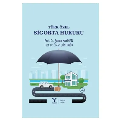 Türk Özel Sigorta Hukuku 7.BASKI