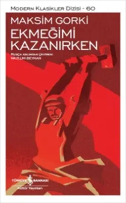 Ekmeğimi Kazanırken