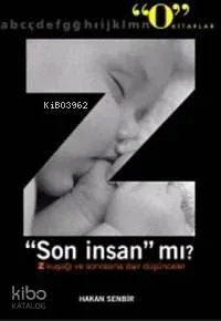 Z "son İnsan" Mı?