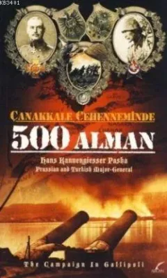 Çanakkale Cehenneminde 500 Alman