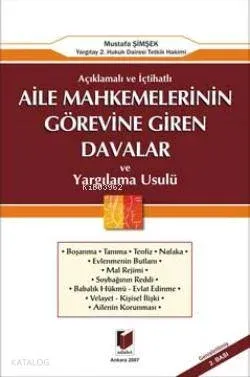 Açıklamalı ve İçtihatlı Aile Mahkemelerinin Görevine Giren Davalar ve 