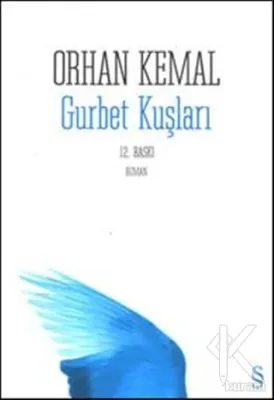 Gurbet Kuşları Orhan Kemal