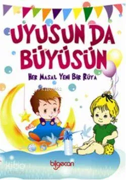 Uyusun da Büyüsün