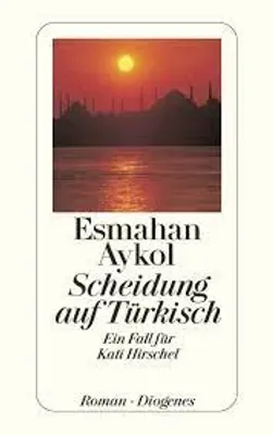 Scheidung auf Türkisch - Ein Fall für Kati Hirschel