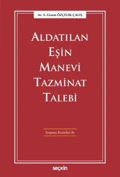 Aldatılan Eşin Manevi Tazminat Talebi Yargıtay Kararları ile