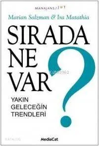 Sırada Ne Var? Yakın Geleceğin Trendleri