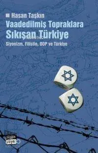 Vaadedilmiş Topraklara Sıkışan Türkiye
