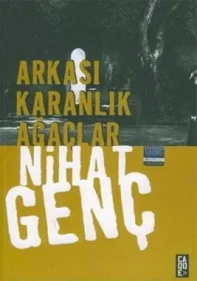 Arkası Karanlık Ağaçlar