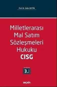 Milletlerarası Mal Satım Sözleşmeleri Hukuku - CISG - Incoterms