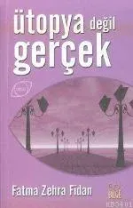 Ütopya Değil Gerçek