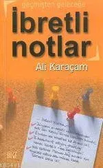 Geçmişten Geleceğe İbretli Notlar