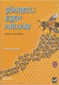 Şöhretli Eşek Arıları