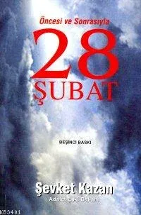Öncesi ve Sonrasıyla 28 Şubat