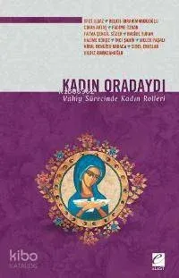 Kadın Oradaydı